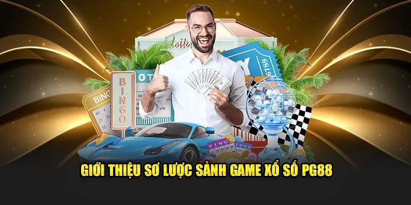 Lý do vì sao nên chọn xổ số PG88?