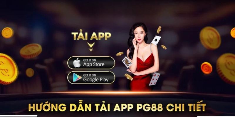 Hướng dẫn các bước tải app PG88 chi tiết cho Android & iOS