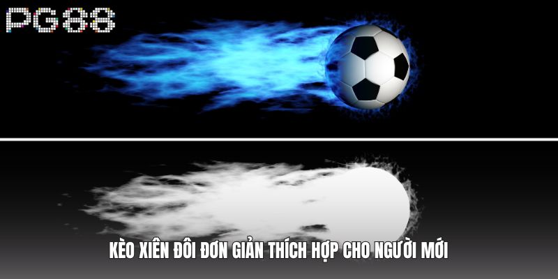 Kèo Xiên Là Gì Và Cách Tính Tiền Chi Tiết Nhất Năm 2025 3 Kèo xiên đôi đơn giản thích hợp cho người mới